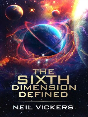 cover image of The Sixth Dimension Defined